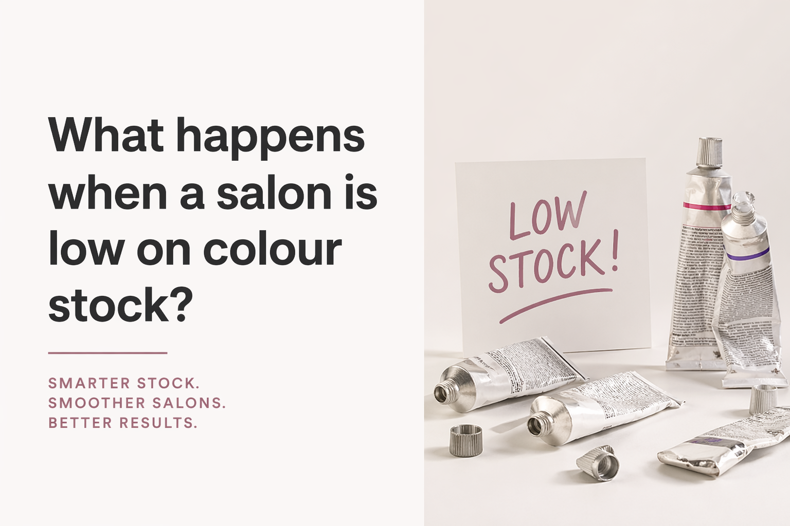 Guide banner on what happens when a salon runs low on professional hair colour stock.